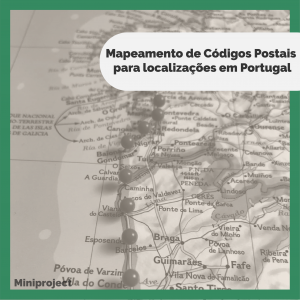 mini-projeto-dssg-pt-mapeamento-de-códigos-postais-para-localização-em-Portugal